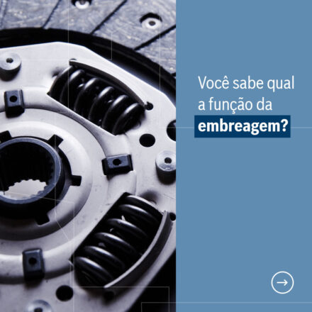 Você sabe ual a função da embreagem?